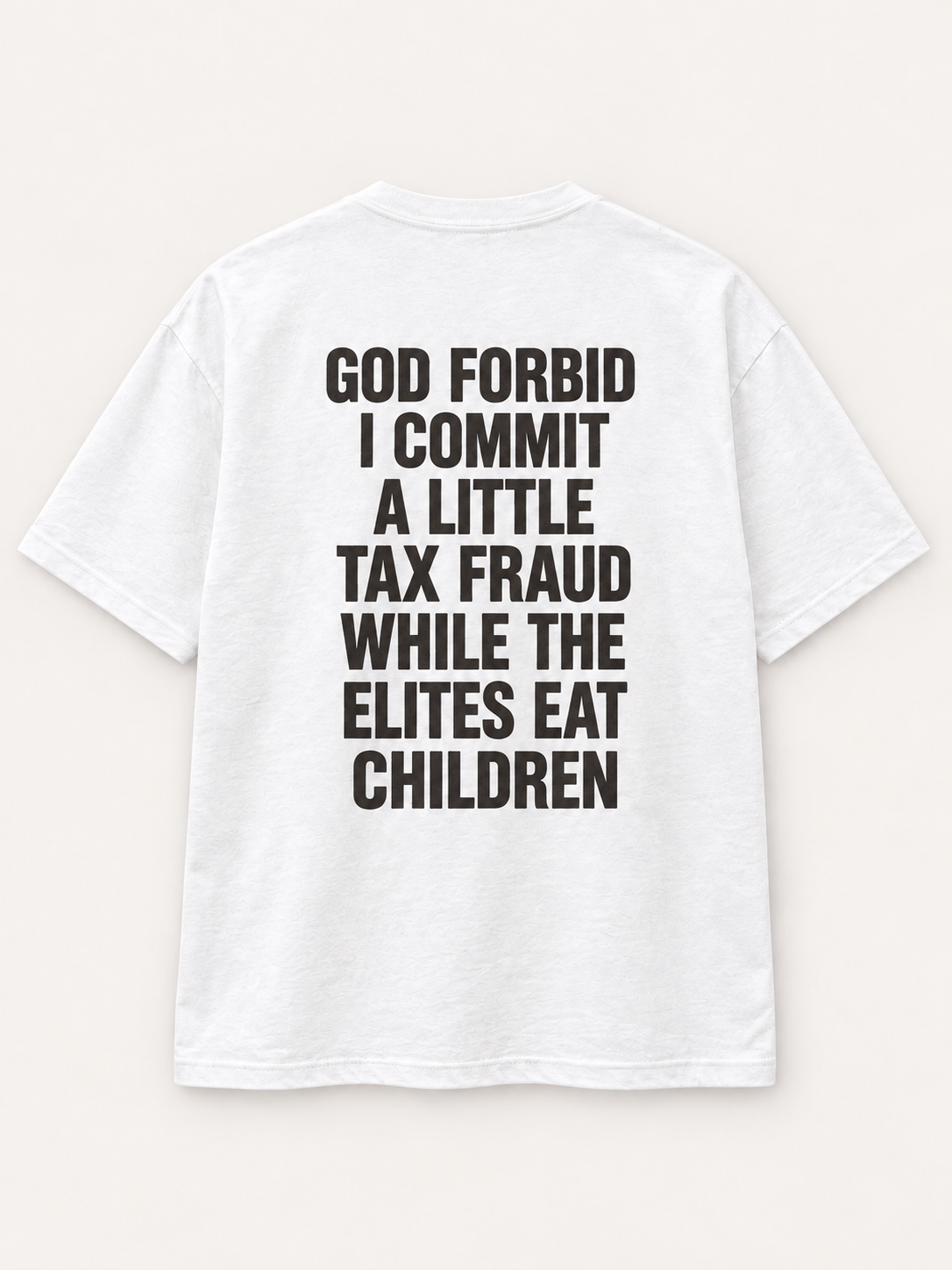 God Forbid — Tax Fraud Tee — studio mockup